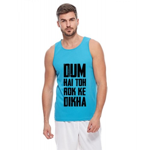 Dum Hai Toh Rok Ke Dikha Graphic Printed Vests