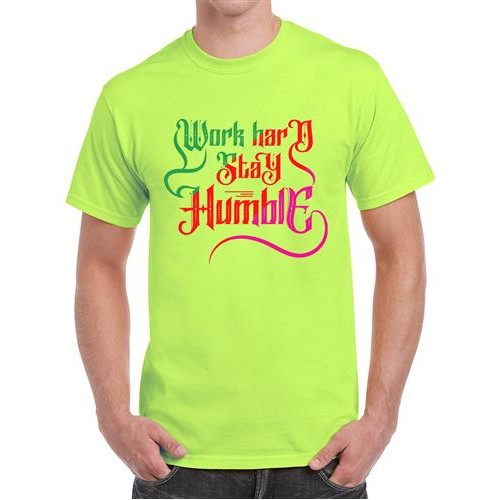 Work Hard Stay Humble Graphic Printed T-shirt
