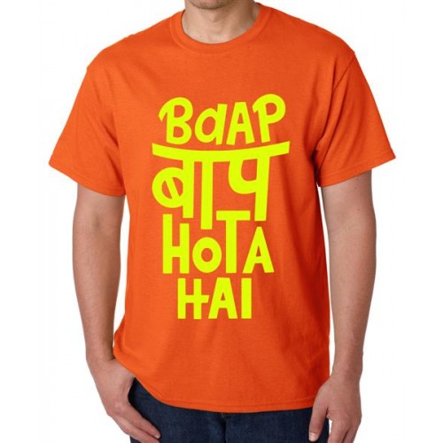 Baap Baap Hota Hai Graphic Printed T-shirt