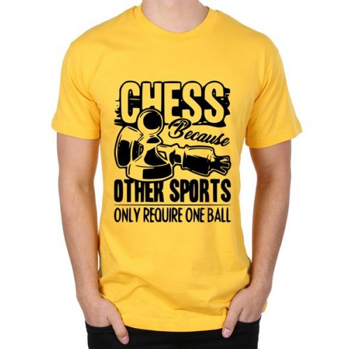 Chess Because Other Sports Only Require One Ball Graphic Printed T-shirt