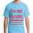 You Read My T-shirt That's Enough Social Interaction For Today Graphic Printed T-shirt
