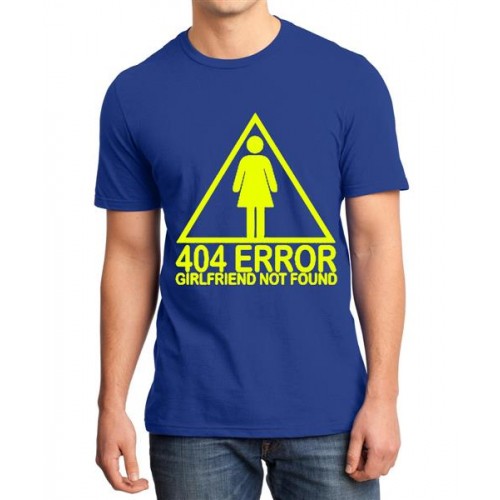 404 Error Girlfriend Not Found Graphic Printed T-shirt