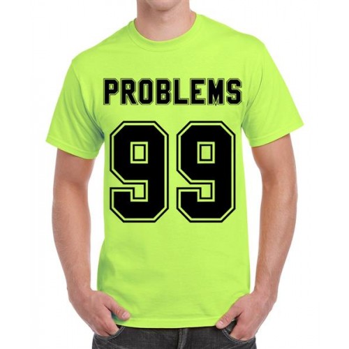 99 Problems Graphic Printed T-shirt