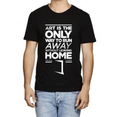 Art Is The Only Way To Run Away Witout Leaving Home Graphic Printed T-shirt