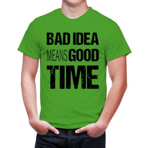 Bad Idea Means Good Time Graphic Printed T-shirt