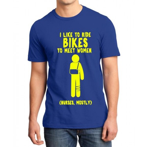 I Like To Ride Bikes To Meet Women Nurses Mostly Graphic Printed T-shirt