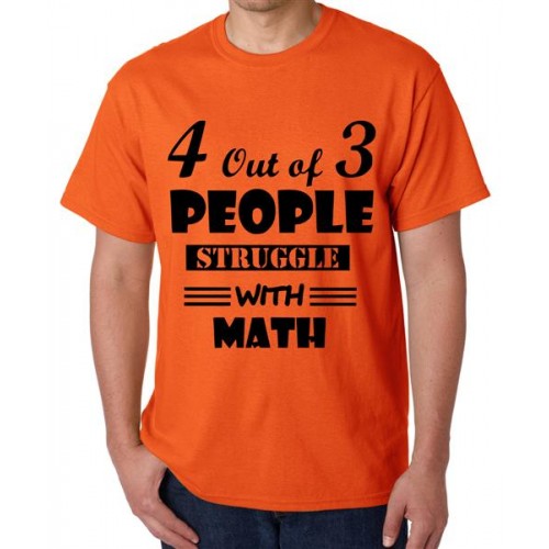 4 Out Of 3 People Struggle With Math Graphic Printed T-shirt