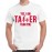 Yes, I Am Taller Than You Graphic Printed T-shirt