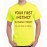 Your First Instinct Is Usually Right So Just Keep On Walking Graphic Printed T-shirt