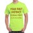 Your First Instinct Is Usually Right So Just Keep On Walking Graphic Printed T-shirt