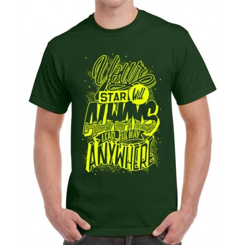 Your Star Will Always Lead The Way Anywhere Graphic Printed T-shirt
