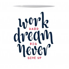 Work Hard Dream Big Ceramic Printed Mug