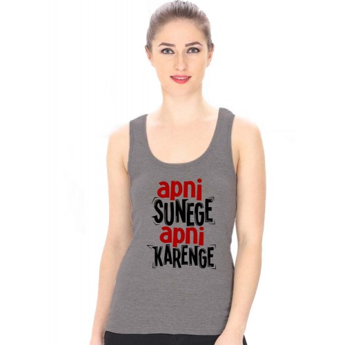 Apni Sunege Apni Karenge Graphic Printed Tank Tops