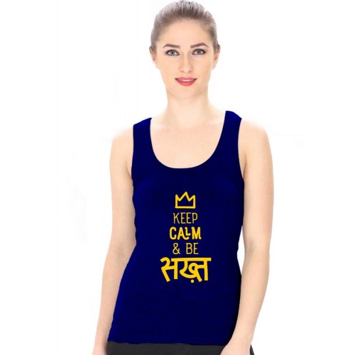 Keep Calm And Be Sakht Graphic Printed Tank Tops