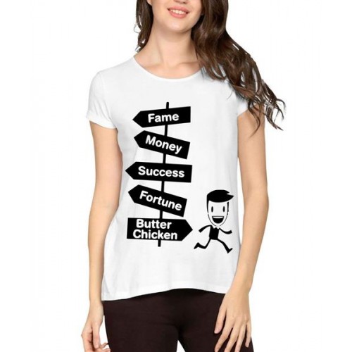 Fame Money Success Fortune Butter Chicken Graphic Printed T-shirt
