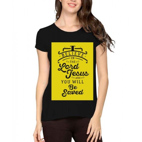Believe In The Lord Jesus Graphic Printed T-shirt