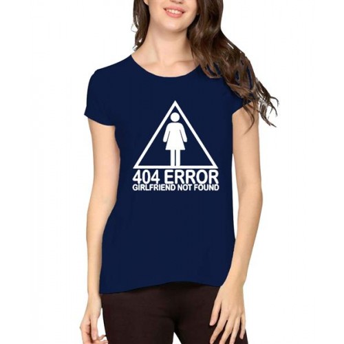 404 Error Girlfriend Not Found Graphic Printed T-shirt