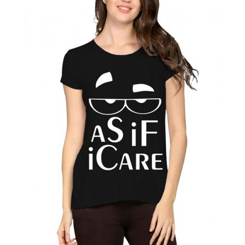 As If I Care Graphic Printed T-shirt