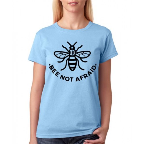 Bee Not Afraid Graphic Printed T-shirt