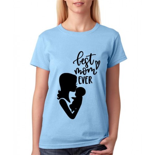 Best Mom Ever Graphic Printed T-shirt