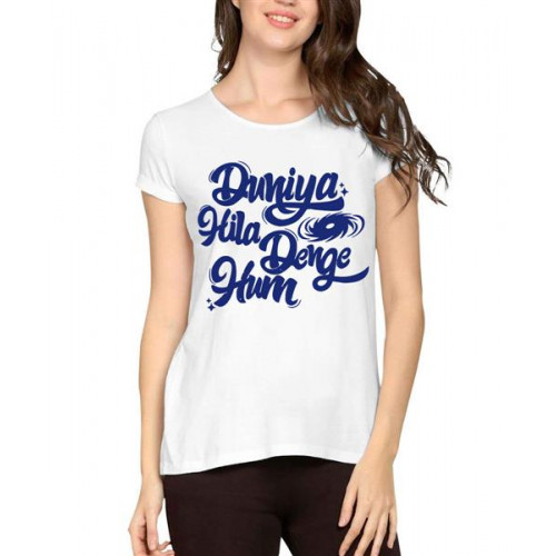 Duniya Hila Denge Hum Graphic Printed T-shirt