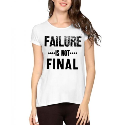 Failure Is Not Final Graphic Printed T-shirt