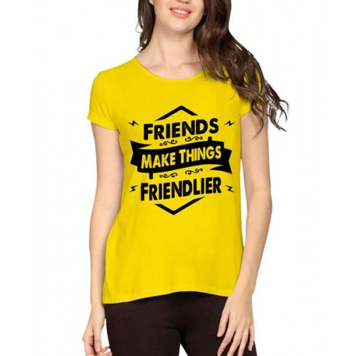 Friends Make Things Friendlier Graphic Printed T-shirt