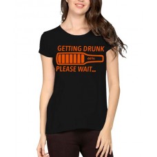 Getting Drunk Please Wait Graphic Printed T-shirt