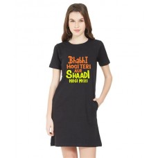Bhabhi Hogi Teri Aur Shaadi Hogi Meri Graphic Printed T-shirt Dress