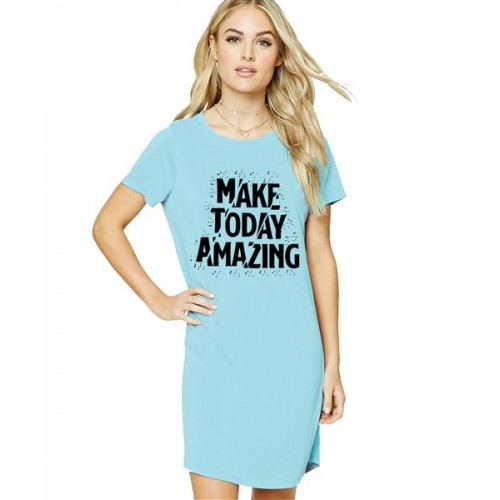 Women's Cotton Biowash Graphic Printed T-Shirt Dress with side pockets - Make Today Amazing