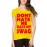 Dont Hate Me Hate My Swag Graphic Printed T-shirt
