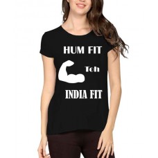 Hum Fit Toh India Fit Graphic Printed T-shirt