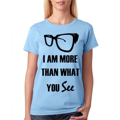I Am More Than What You See Graphic Printed T-shirt