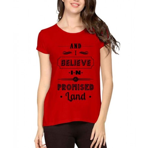 And I Believe In A Promised Land Graphic Printed T-shirt