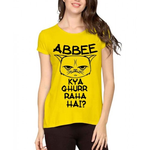 Abbee Kya Ghurr Raha Hai Graphic Printed T-shirt