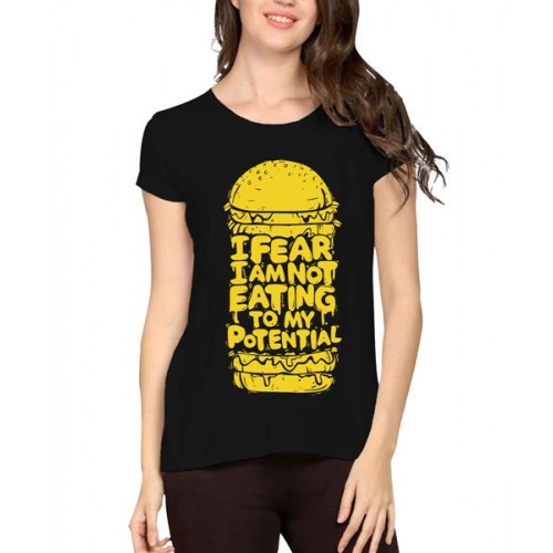 I Fear I Am Not Eating To My Potential Graphic Printed T-shirt