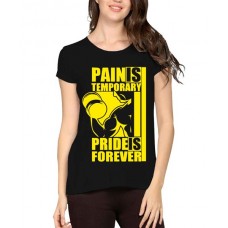 Pain Is Temporary Pride Is Forever Graphic Printed T-shirt