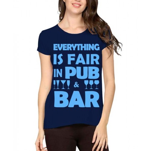 Everything Is Fair In Pub And Bar Graphic Printed T-shirt