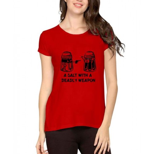 A Salt With A Deadly Weapon Graphic Printed T-shirt