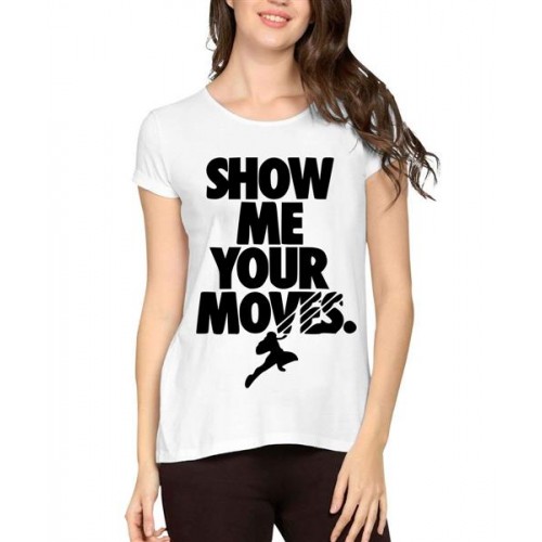 Women's Cotton Biowash Graphic Printed Half Sleeve T-Shirt - Show Me Your Moves