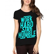 Work Hard Stay Humble Graphic Printed T-shirt