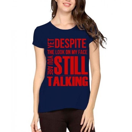 Women's Cotton Biowash Graphic Printed Half Sleeve T-Shirt - Still Talking
