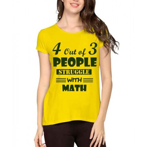 4 Out Of 3 People Struggle With Math Graphic Printed T-shirt