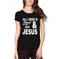 All I Need Is Sweet Tea And Jesus Graphic Printed T-shirt