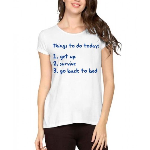 Women's Cotton Biowash Graphic Printed Half Sleeve T-Shirt - Things To Do Today