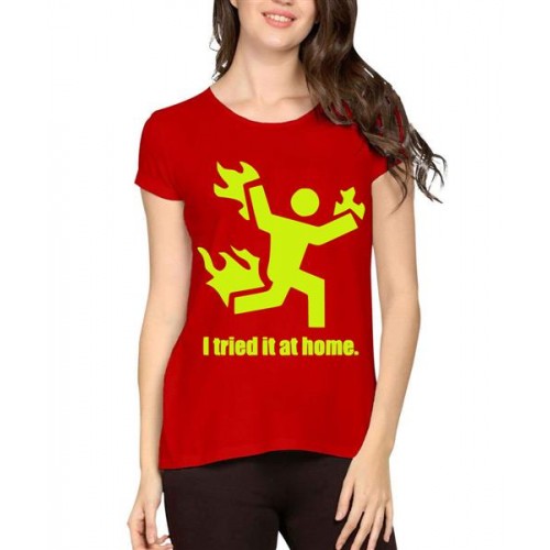 Women's Cotton Biowash Graphic Printed Half Sleeve T-Shirt - Tried At Home