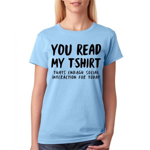 Women's Cotton Biowash Graphic Printed Half Sleeve T-Shirt - You Read My T-shirt