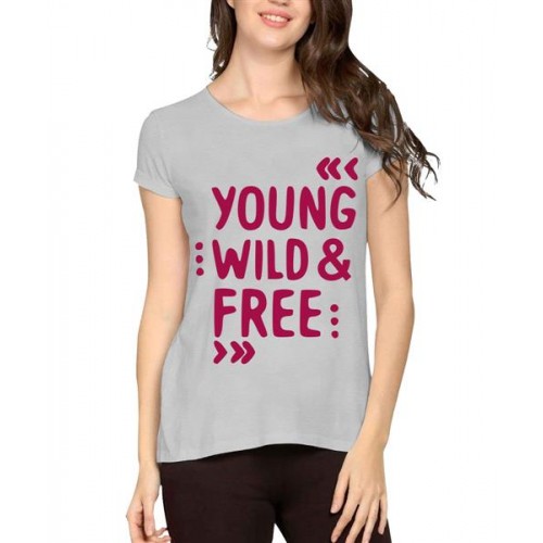 Young Wild And Free Graphic Printed T-shirt