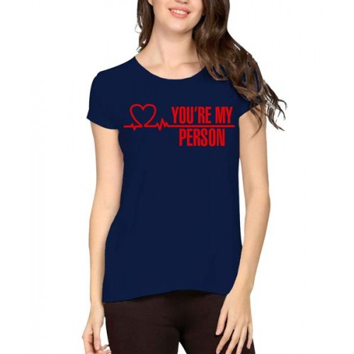 Women's Cotton Biowash Graphic Printed Half Sleeve T-Shirt - You're My Person